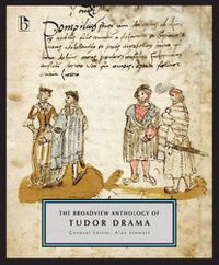 Cover image for The Broadview Anthology of Tudor Drama