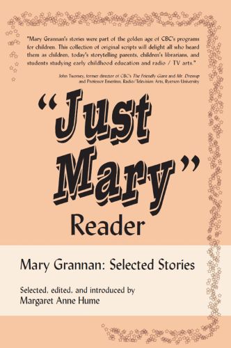 Cover image for Just Mary  Reader: Mary Grannan Selected Stories