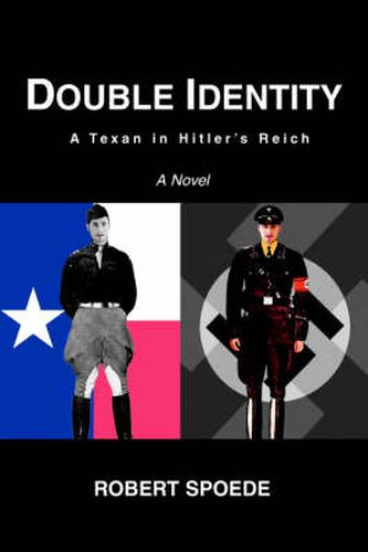 Cover image for Double Identity: A Texan in Hitler's Reich