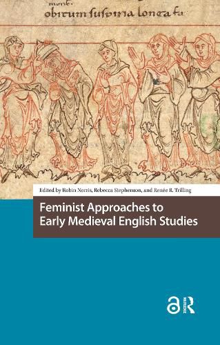 Cover image for Feminist Approaches to Early Medieval English Studies
