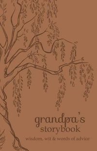 Cover image for Grandpa's Storybook: Wisdom, Wit, and Words of Advice