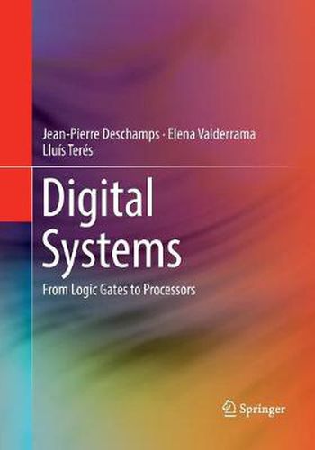 Digital Systems: From Logic Gates to Processors