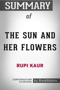 Cover image for Summary of The Sun and Her Flowers by Rupi Kaur - Conversation Starters