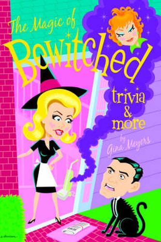 Cover image for The Magic of Bewitched Trivia and More