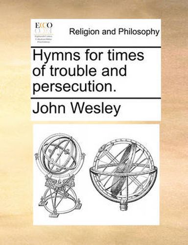 Cover image for Hymns for Times of Trouble and Persecution.