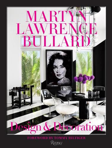 Cover image for Martyn Lawrence Bullard: Design and Decoration