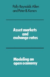 Cover image for Asset Markets and Exchange Rates: Modeling an Open Economy