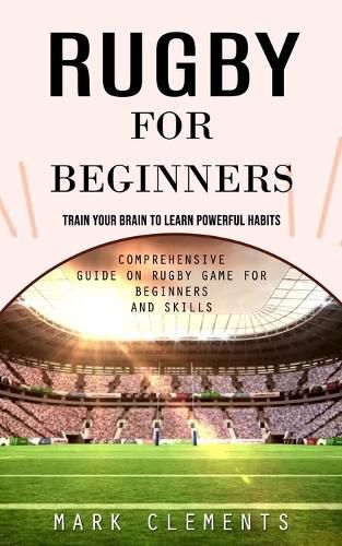 Cover image for Rugby for Beginners