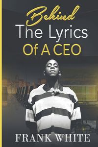 Cover image for Behind the Lyrics of a CEO