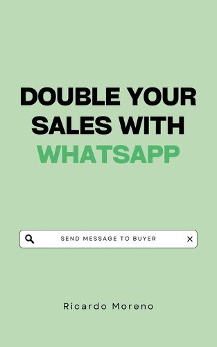 Cover image for Double Your Sales with WhatsApp