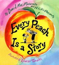 Cover image for Every Peach Is a Story