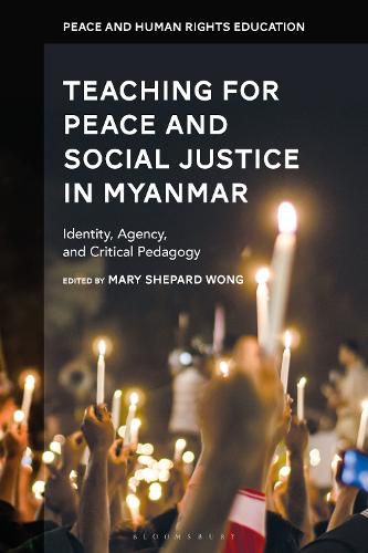 Cover image for Teaching for Peace and Social Justice in Myanmar