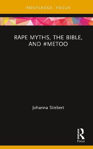 Cover image for Rape Myths, the Bible, and #MeToo