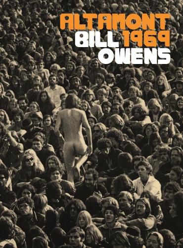 Cover image for Bill Owens: Altamont 1969