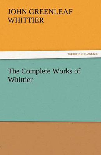 Cover image for The Complete Works of Whittier