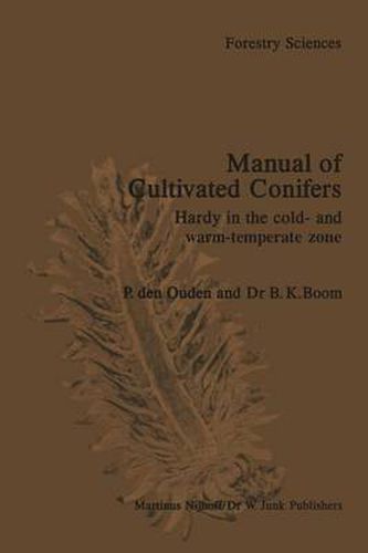 Cover image for Manual of Cultivated Conifers: Hardy in the Cold- and Warm-Temperature Zone