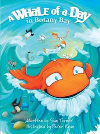 Cover image for Whale A Whale of a day in Botany Bay: A Whale of a Day in Botany Bay