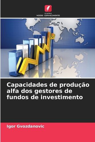 Cover image for Capacidades de producao alfa dos gestores de fundos de investimento