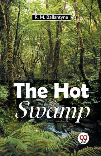 Cover image for The Hot Swamp