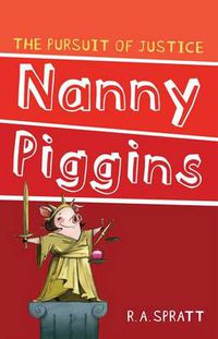 Cover image for Nanny Piggins and The Pursuit Of Justice 6