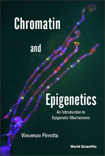 Cover image for Chromatin And Epigenetics: An Introduction To Epigenetic Mechanisms