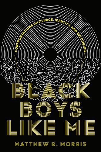 Cover image for Black Boys Like Me