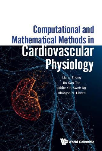 Cover image for Computational And Mathematical Methods In Cardiovascular Physiology