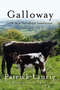 Cover image for Galloway: Life In a Vanishing Landscape