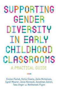 Cover image for Supporting Gender Diversity in Early Childhood Classrooms: A Practical Guide