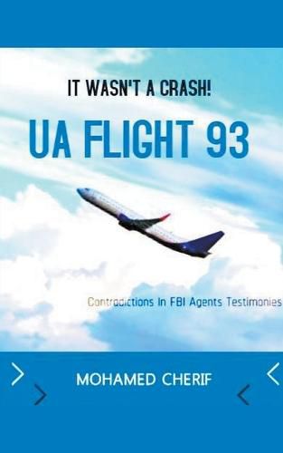 Cover image for UA Flight 93.It Wasn't A Crash