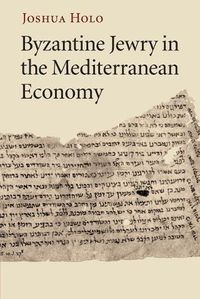 Cover image for Byzantine Jewry in the Mediterranean Economy