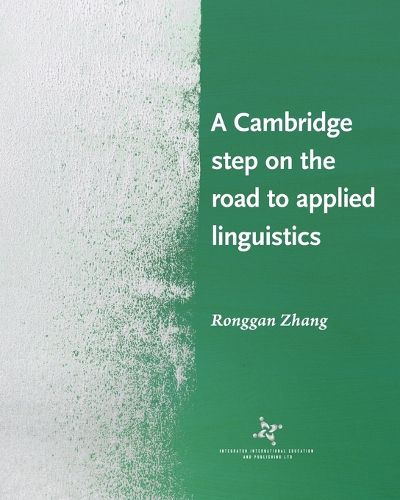 Cover image for A Cambridge step on the road to applied linguistics