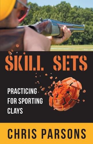 Cover image for Skill Sets - Practicing for Sporting Clays