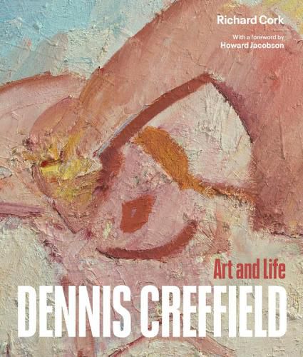 Dennis Creffield: Art and Life