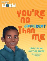 Cover image for Martell's World You're No Different Than Me