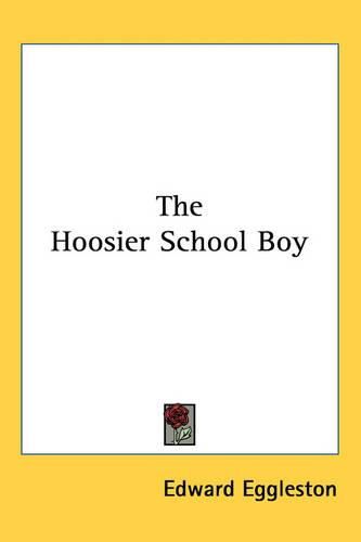 Cover image for The Hoosier School Boy