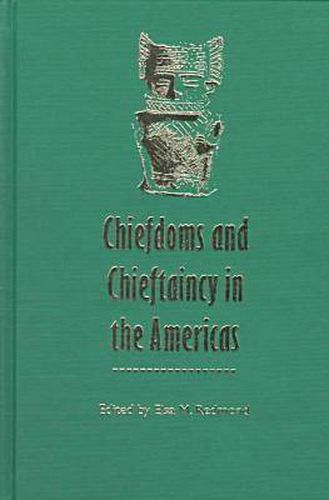 Cover image for Chiefdoms and Chieftaincy in the Americas