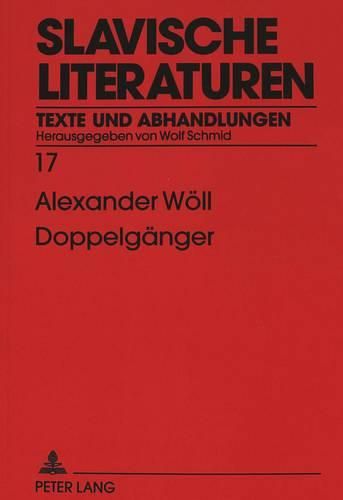 Cover image for Doppelgaenger: Steinmonument, Spiegelschrift Und Usurpation in Der Russischen Literatur