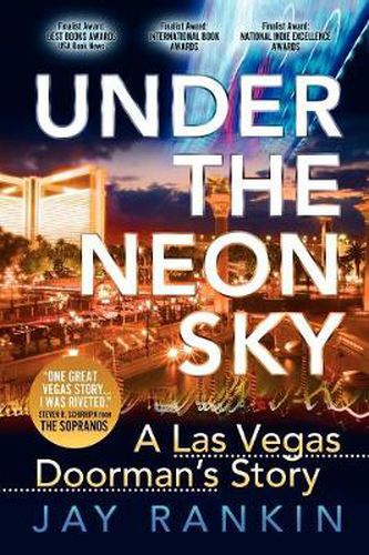 Cover image for Under the Neon Sky...a Las Vegas Doorman's Story