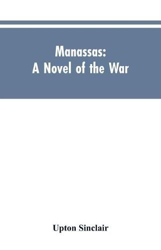 Cover image for Manassas: A Novel of the War