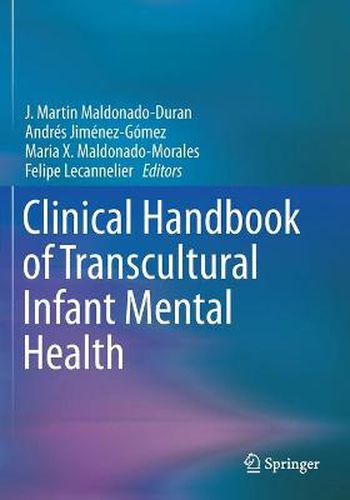 Clinical Handbook of Transcultural Infant Mental Health