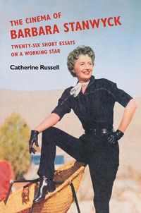 Cover image for The Cinema of Barbara Stanwyck: Twenty-Six Short Essays on a Working Star