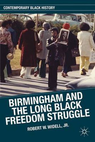 Cover image for Birmingham and the Long Black Freedom Struggle