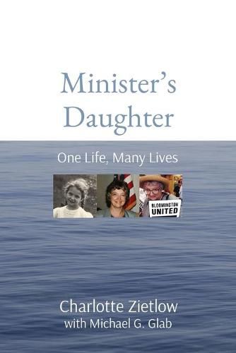 Cover image for Minister's Daughter: One Life, Many Lives