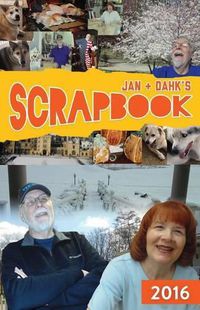 Cover image for Jan & Dahk's Scrapbook 2016