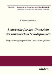 Cover image for Lehrwerke f r den Unterricht der romanischen Schulsprachen. Begutachtung ausgew hlter Untersuchungsfelder