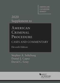 Cover image for American Criminal Procedure: Cases and Commentary, 2020 Supplement