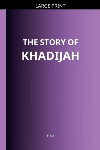 Cover image for The Story of Khadijah