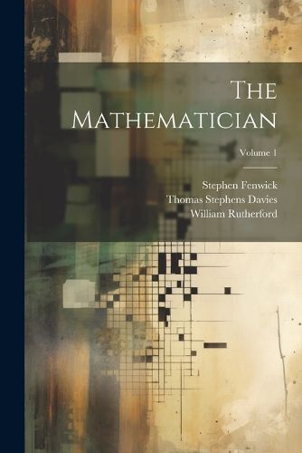 The Mathematician; Volume 1