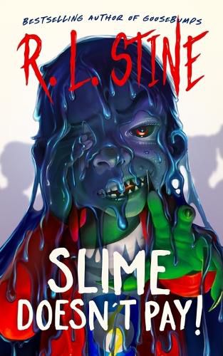 Cover image for Slime Doesn't Pay!